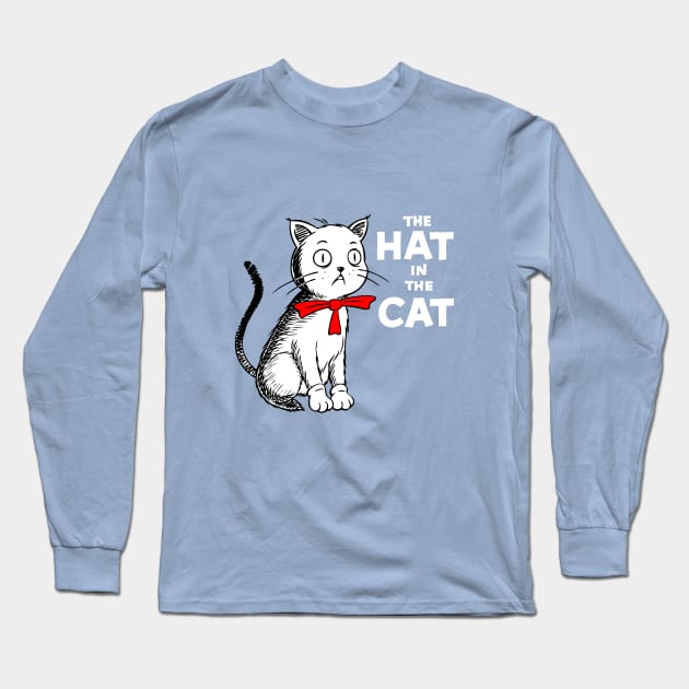 The hat in the cat Long Sleeve T-Shirt by Design2Heart